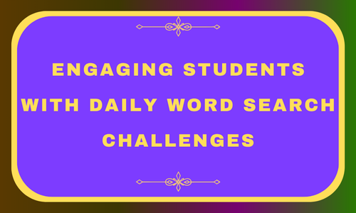 Engaging Students with Daily Word Search Challenges