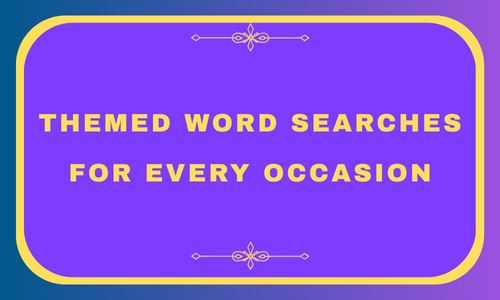 Themed Word Searches for Every Occasion